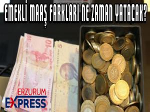 Emekli maaş farkları ne zaman yatacak? zamlı maaş ne zaman yatacak