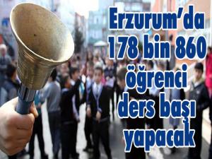 Erzurumda 178 bin 860 öğrenci ders başı yapacak 