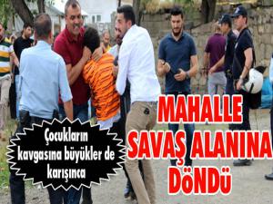 Erzurumda çocuk kavgası mahalleyi savaş alanına çevirdi