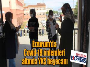 Erzurumda Covid-19 önlemleri altında YKS heyecanı