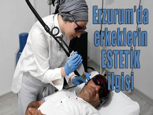 Erzurumda erkeklerin estetik ilgisi 