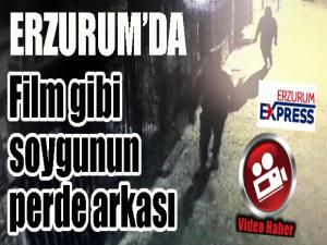 Erzurum'da film gibi soygunun perde arkası