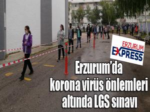 Erzurumda korona virüs önlemleri altında LGS sınavı