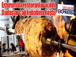 Erzurumda restoranlar açıldı, Dadaşlar cağ kebabına koştu