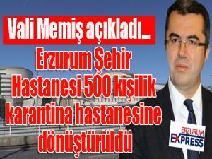 Erzurumda yapımı tamamlanan şehir hastanesi, 500 kişilik karantina hastanesine dönüştürüldü