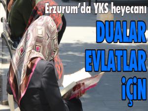 Erzurumda YKS heyecanı 