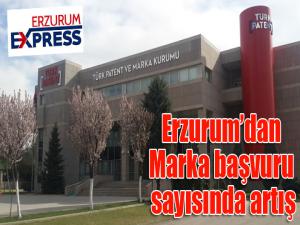 Erzurumdan Marka başvuru sayısında artış