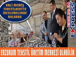 ERZURUM TEKSTİL ÜRETİM MERKEZİ OLABİLİR