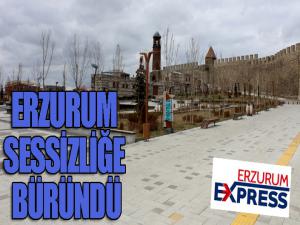 Erzurumun en işlek yerleri sessizliğe büründü