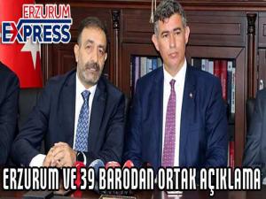 Erzurum ve 39 barodan ortak açıklama