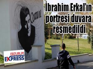 Erzurumlu sanatçı İbrahim Erkalın portresi duvara resmedildi