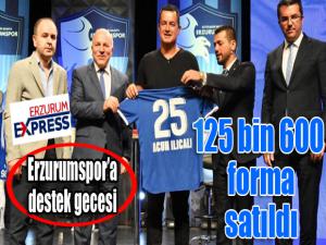 Erzurumspor'a destek gecesi... 125 bin 600 forma satıldı...