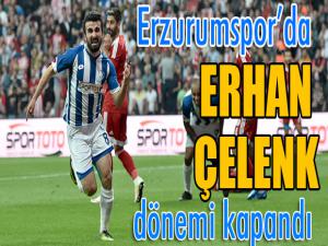 Erzurumspor'da Erhan Çelenk dönemi kapandı...