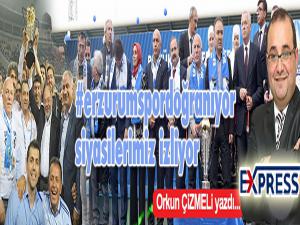 Erzurumspor doğranıyor siyasilerimiz seyrediyor!