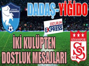 Erzurumspor ile Sivasspor arasında dostluk rüzgarları