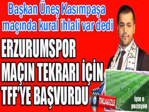 Erzurumspor, Kasımpaşa maçının tekrarı için TFF'ye başvurdu...