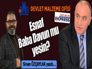 Esnaf Baba Davun mu yesin?