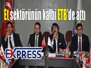  Et sektörünün kalbi ETBde attı 