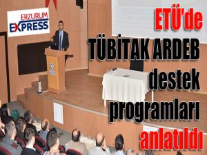 ETÜde TÜBİTAK ARDEB destek programları anlatıldı