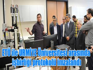 ETÜ ile URMİYE Üniversitesi arasında işbirliği protokolü imzalandı