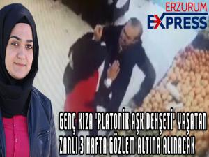 Genç kıza 'Platonik aşk dehşeti' yaşatan zanlı 3 hafta gözlem altına alınacak