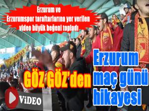 Göz Göz'ün Erzurum hikayesi büyük beğeni topladı...