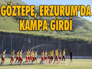 Göztepe, Erzurumda kampa girdi