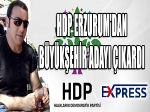 HDP ERZURUM'DAN BÜYÜKŞEHİR ADAYI ÇIKARDI 