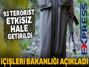 İçişleri Bakanlığı açıkladı! 93 terörist etkisiz hale getirildi