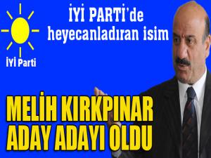 İşadamı Melih Kırkpınar İYİ Parti'den aday adayı oldu...