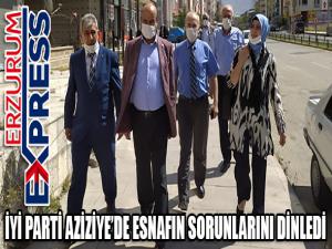 İYİ PARTİ AZİZİYE'DE ESNAFI DİNLEDİ 