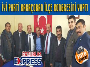 İYİ PARTİ KARAÇOBAN İLÇE KONGRESİNİ YAPTI