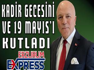 KADİR GECESİNİ VE 19 MAYIS'I KUTLADI