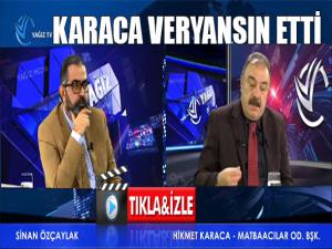 KARACA VERYANSIN ETTİ 