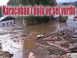  Karaçoban'ı dolu ve sel vurdu 