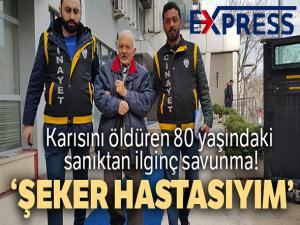 Karısını öldüren 80 yaşındaki sanıktan ilginç savunma!