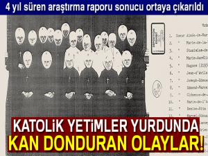 Katolik yetimler yurdunda kan donduran işkence, taciz ve ölüm olayları ortaya çıkarıldı