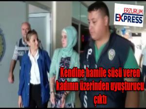  Kendine hamile süsü veren kadının üzerinden uyuşturucu çıktı 