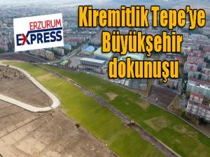 Kiremitlik Tepeye Büyükşehir dokunuşu