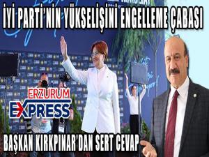 KIRKPINAR, İYİ PARTİNİN YÜKSELİŞİNİ ENGELLEME ÇABASI