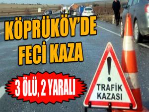 Köprüköy'de feci kaza: 3 ölü, 2 yaralı..
