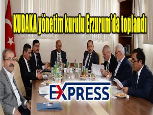 KUDAKA yönetim kurulu Erzurumda toplandı 