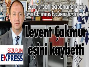 Levent Çakmur eşini kaybetti...