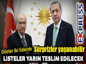 Listeler yarın teslim edilecek