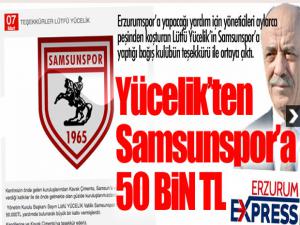 Lütfü Yücelik'ten Samsunspor'a 50 bin TL bağış...
