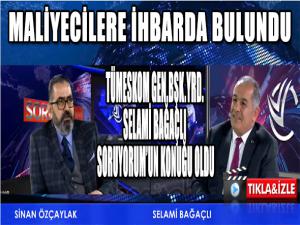 MALİYECİLERE İHBARDA BULUNDU 