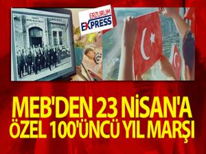 MEB, 23 Nisan 100. yıl özel marşını duyurdu