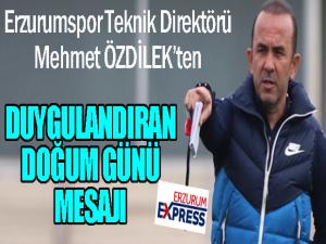 Mehmet Özdilekten duygulandıran doğum günü mesajı