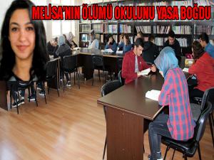 Melisa'nın ölümü okulunu yasa boğdu 