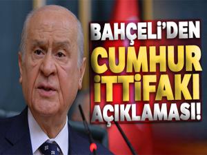MHP Genel Başkanı Bahçeli'den Cumhur ittifakı açıklaması!
